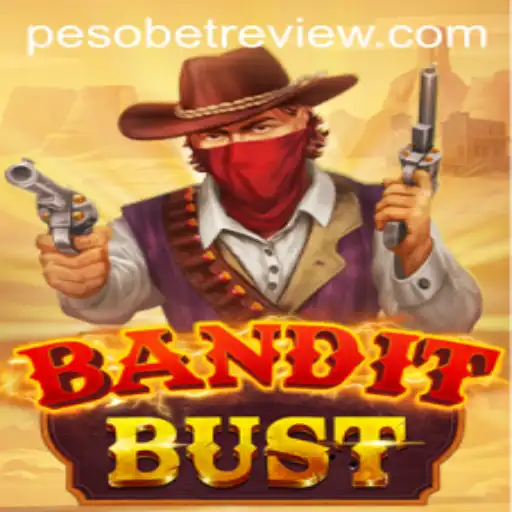 Unveiling BanditBust: The Exciting Game Adventure with PesoBet