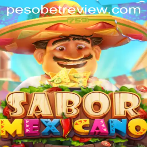 Discover the Exciting World of SaborMexicano: A Thrilling PesoBet Adventure